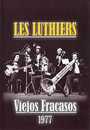 pelicula les-luthiers-viejos-fracasos